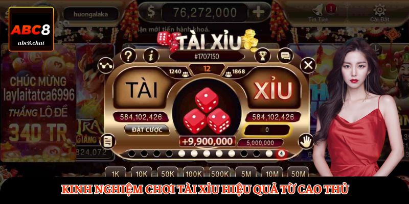 Kinh nghiệm chơi Tài Xỉu hiệu quả từ cao thủ