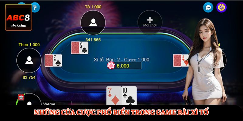 Những cửa cược phổ biến trong game bài Xì Tố
