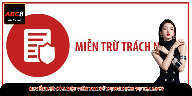 Quyền lợi của hội viên khi sử dụng dịch vụ tại ABC8